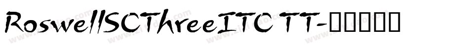 RoswellSCThreeITC TT字体转换